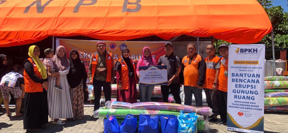 BPKH dan Rumah Zakat Salurkan Bantuan untuk Korban Erupsi Gunung Ruang di Sulawesi Utara