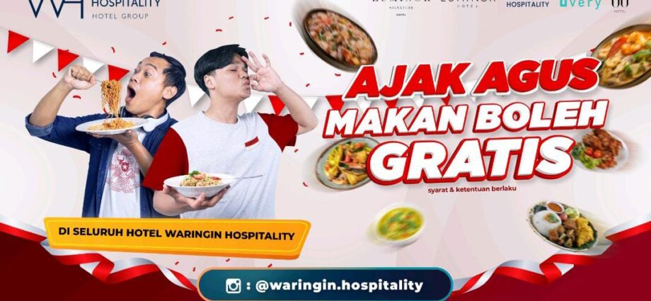 Waringin Hospitality Hotel Group Berikan Promo Spesial Nama AGUS Boleh Makan GRATIS!