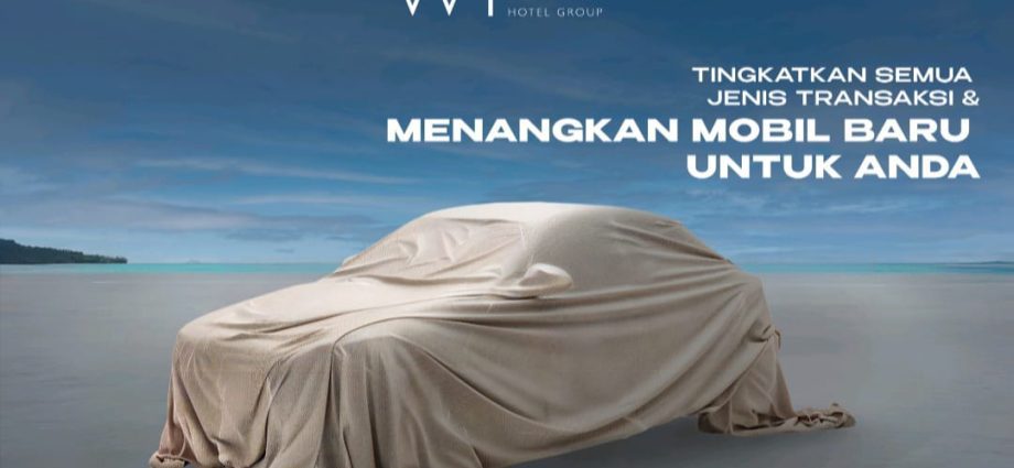 TINGKATKAN SEMUA JENIS TRANSAKSI, MENANGKAN MOBIL BARU UNTUK ANDA