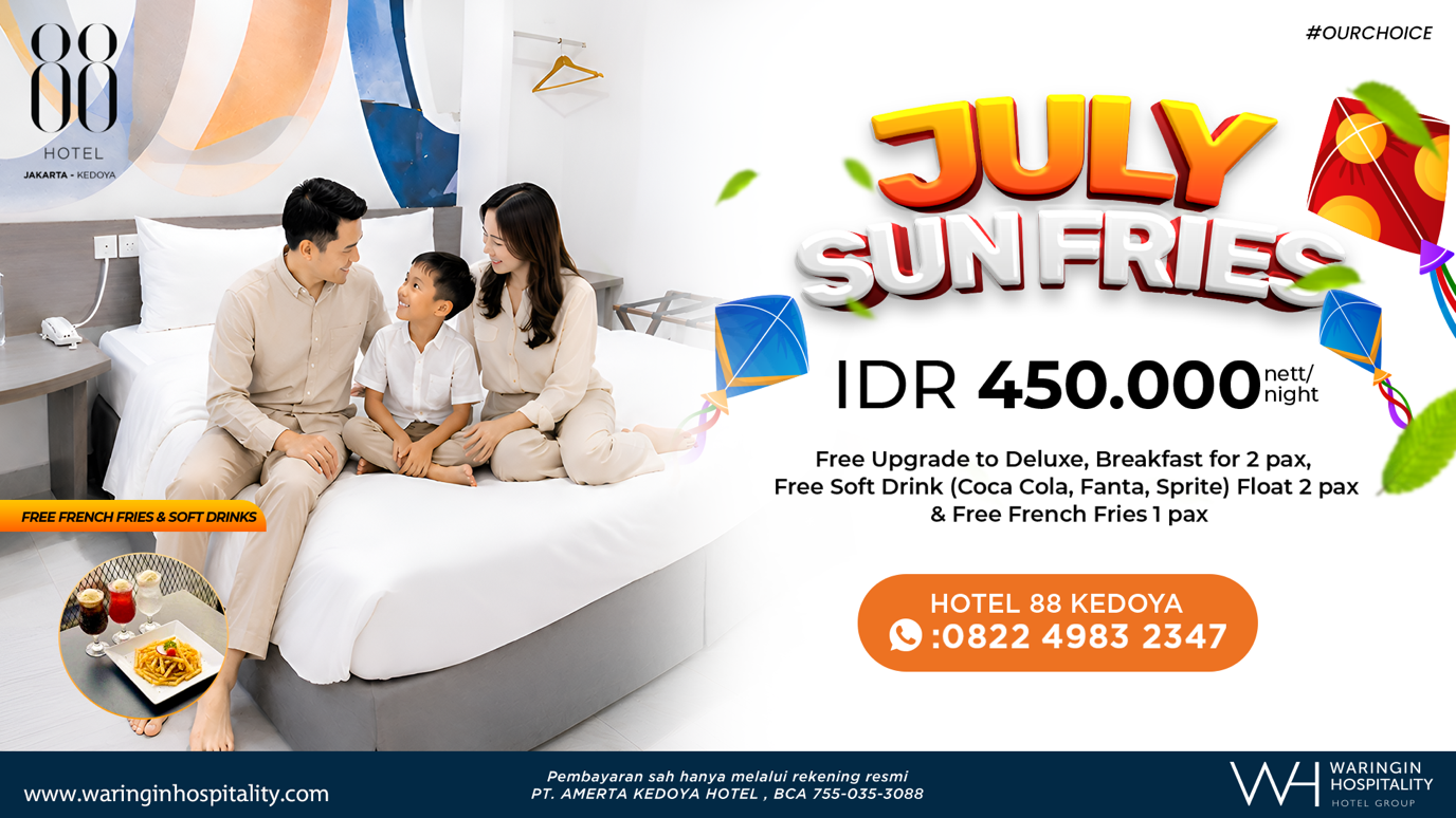 Hotel 88 Kedoya Hadirkan Promo Spesial Bulan Juli 2026: Menginap Lebih Hemat, Makan Lebih Nikmat